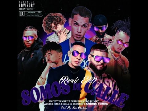 Daddy Yankee-Somos De Calle 2 FT Jon Z,Arcangel,Jhayco,Ele A El Dominio,Bad Bunny,Farruko,Ozuna
