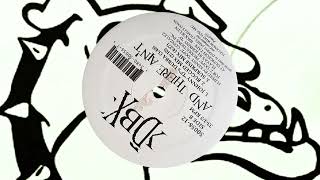 DBX - And There Ain’t (Johnny D’s Dubba)