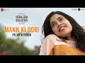 Mann Ki Dori - Palak Version | Gunjan Saxena | Janhvi Kapoor | Amit Trivedi | Kausar Munir