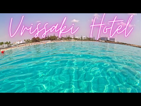 VRISSAKI BEACH HOTEL Protaras, Ayia Napa, Cyprus Vlog