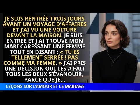 Elle enregistre leurs ébats pour se venger : Une leçon de vie