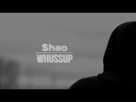 Shao - Whussup