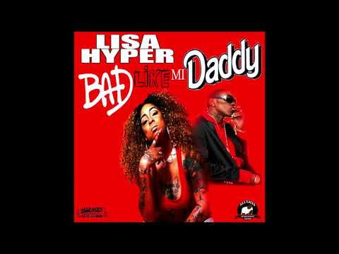 lisa hyper bad like mi daddy ( diss track) 2019