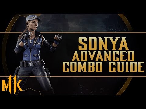Sonya - Advanced Combo Guide