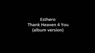 Esthero Thank Heaven 4 U