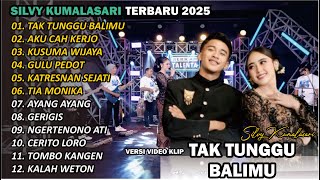 Download lagu SILVY KUMALASARI || FULL ALBUM || TAK TUNGGU BALIMU 🎵| TERBARU VERSI CAMPURSARI VIRAL🎵 TRENDING 2025 mp3
