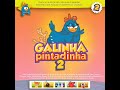 Galinha Pintadinha 2 CD Completo 2010