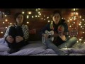 Tegan and Sara - Closer (Acoustic)