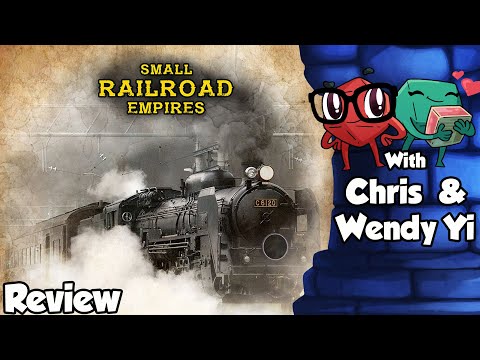 Small Railroad Empires Review - with Chris and Wendy Yi