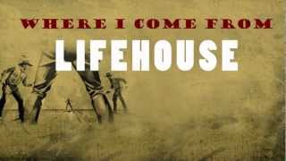 Lifehouse - Where I Come From (lyric video)