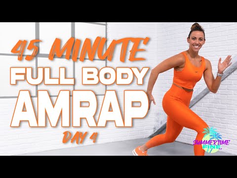45 Minute Full Body AMRAP Workout | Summertime Fine 3.0 - Day 4