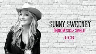 Sunny Sweeney - Drink Myself Single