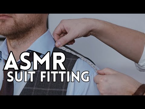 UNINTENTIONAL ASMR | SUIT TAILORING - 15 minutes of Suit fitting and Tape measuring tingles!
