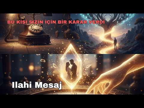 BU KİŞİ SİZİN İÇİN BİR KARAR VERDİ