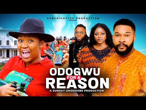 ODOGWU FOR A REASON (SEASON 2)~EKENE UMENWA, ALEX CROSS, PRISMA JAMES, 2025 Latest Nigerian Movie