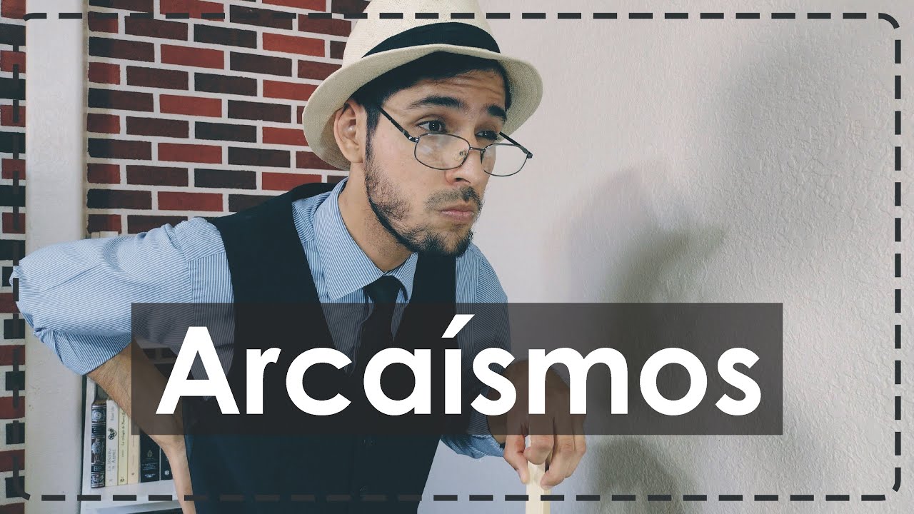 Arcaísmos