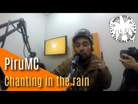 PiruMC - Chanting in the rain. EN VIVO en La Celda de Bob por Radionauta