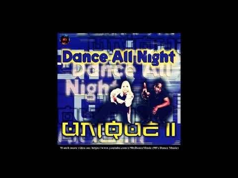 Unique II ‎- Dance All Night (FM Track) (90's Dance Music) ✅