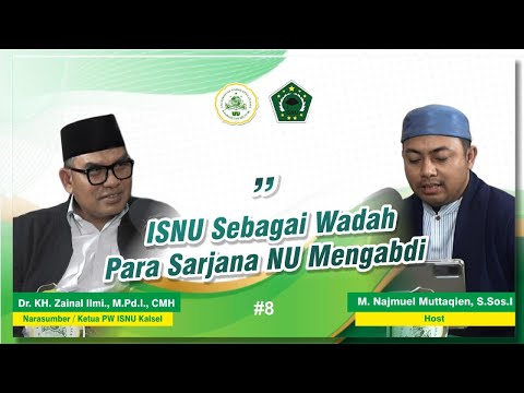 Podcast #8 ISNU Sebagai Wadah Para Sarjana NU Mengabdi