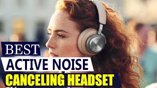 Best Active Noise Canceling Headset 2025: Top 5 ANC Headphones RANKED! 🎧