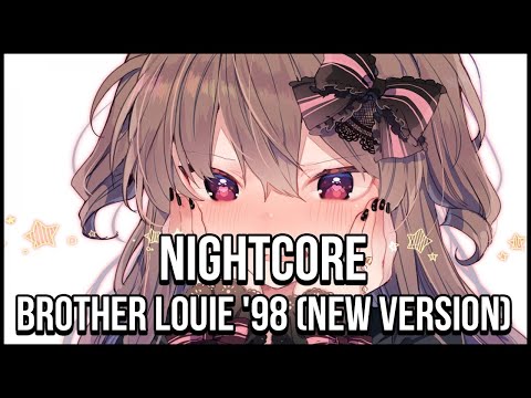 Brother Louie '98 (New Version) (Nightcore) [Lyric Video]