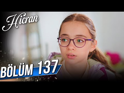 Hicran 137. Bölüm