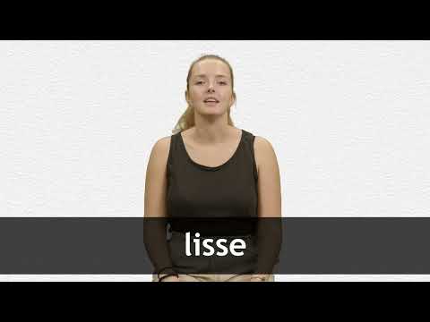 How to pronounce LISSE in French