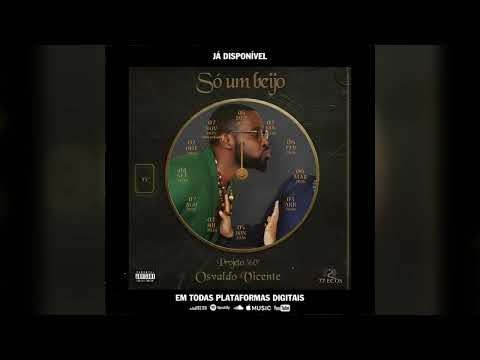 15º Só um beijo - Osvaldo Vicente [Áudio Oficial]