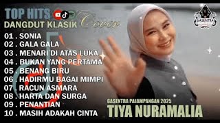 Download lagu TIYA NURAMALIA - SONIA - GALA GALA || DANGDUT LAWAS FULL ALBUM - GASENTRA 2025 || VIDEO VIRAL 2025 mp3
