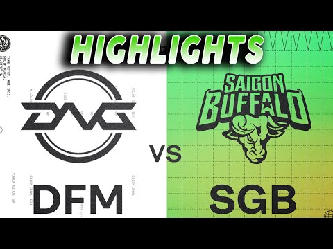 DetonatioN FM vs Saigon Buffalo Highlights | MSI 2022 Day 2 | DFM vs SGB