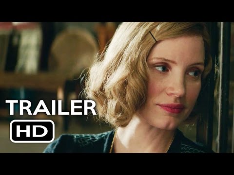The Zookeeper's Wife Official Trailer #1 (2017) Jessica Chastain Drama Movie HD