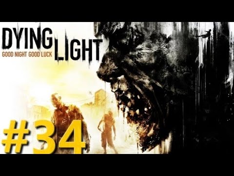Zagrajmy w Dying Light odc 34 - Strefa kwarantanny
