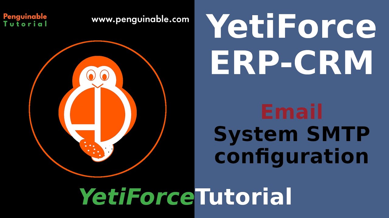 YetiForce ERP-CRM tutorial || Configuration || Email - System SMTP