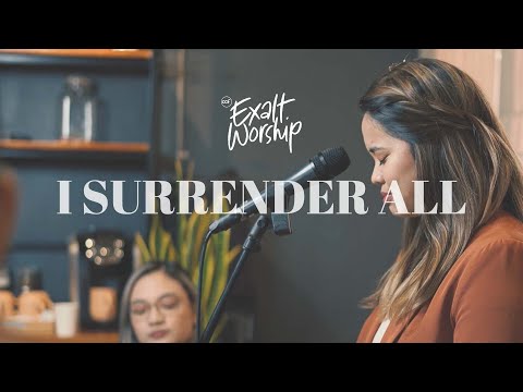 I surrender All | 2023 Holy Week Worship Special | CCF Exalt Worship