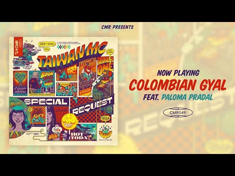 Taiwan MC - Colombian Gyal feat. Paloma Pradal