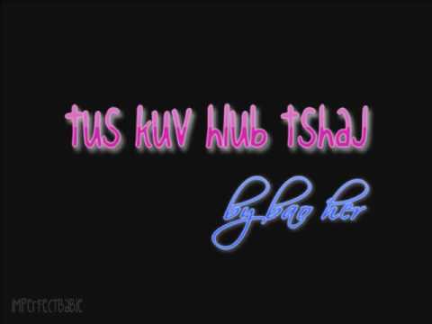 Bao Her - Tus Kuv Hlub Tshaj [lyrics]