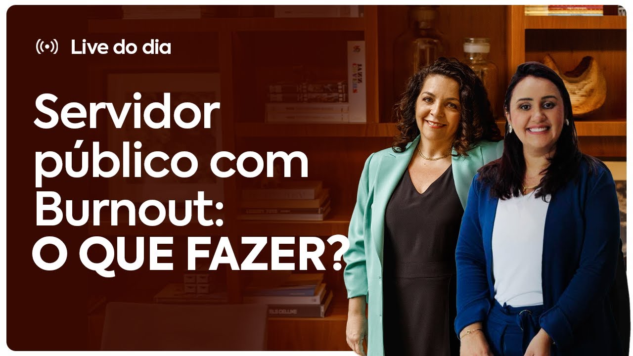 Servidor público: como provar a síndrome de Burnout?