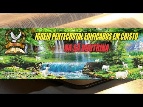 CULTO IPEEC- NA SÃ DOUTRINA NERÓPOLIS -GO📖🔥