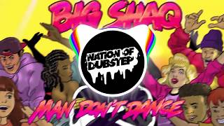 Big Shaq - Man Don&#39;t Dance (Misfit Massacre Remix)
