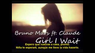 Claude Ft Bruno Mars - Girl I Wait Subtitulado al español.