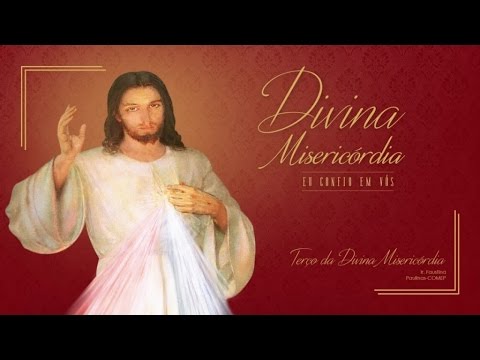 Terço da Divina Misericórdia - Oração (Divina Misericórdia)