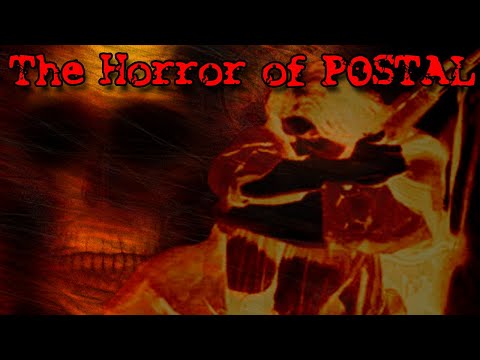 The Horror of POSTAL