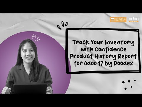 Track Your Inventory with Confidence | Product History Report for Odoo 17 by Doodex