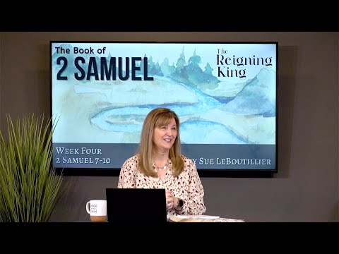 2 Samuel 7-10 • The Promised King • Women of the Word