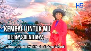 Download lagu Hetty Soendjaya - Kembali Untuk Mu ( Video Clip) mp3 Download lagu Hetty Soendjaya - Kembali Untuk Mu ( Video Clip) mp3