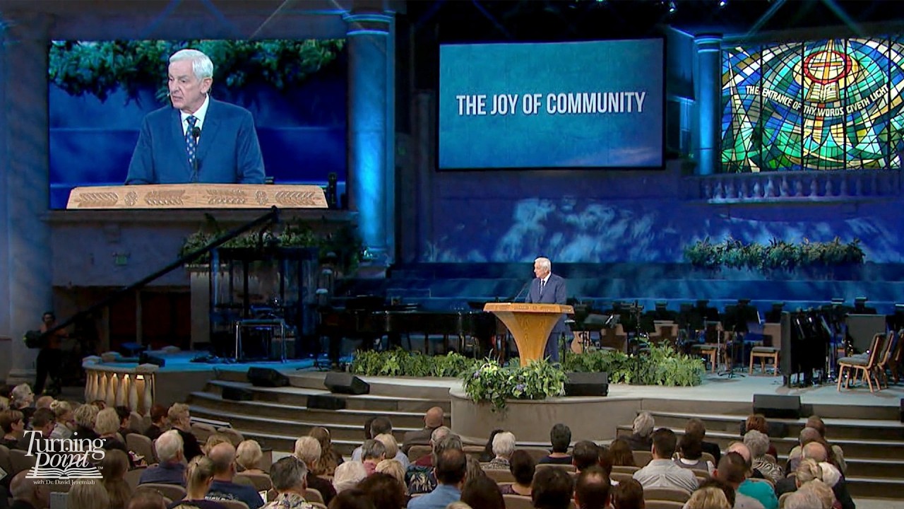 The Joy of Community | Dr. David Jeremiah | Philippians 1:1-11