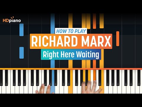 How To Play "Right Here Waiting" by Richard Marx | HDpiano (Part 1) Piano Tutorial