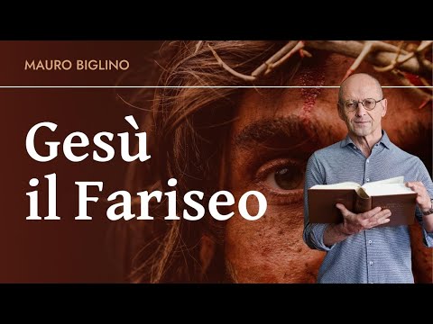 Jesus the Pharisee | Mauro Biglino