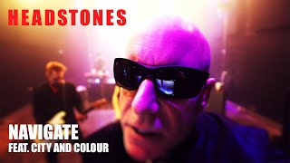 Headstones - NAVIGATE FEAT. CITY AND COLOUR (Official Music Video)