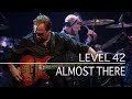 Level 42 Almost There Estival Jazz 2nd July 2010